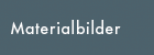 Materialbilder